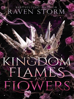 cover image of Kingdom of Flames & Flowers
